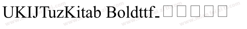 UKIJTuzKitab Boldttf字体转换
